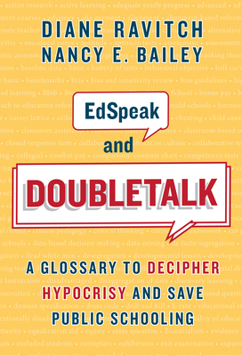 Edspeak and Doubletalk: A Glossary to Decipher ... 0807763284 Book Cover