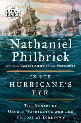 In the Hurricane's Eye: The Genius of George Wa... [Large Print] 1984827731 Book Cover