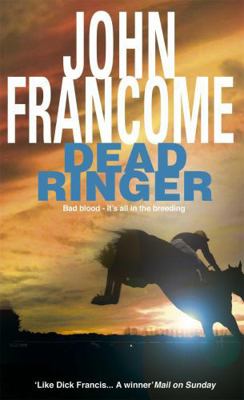 Dead Ringer: A riveting racing thriller that wi... 0747249415 Book Cover
