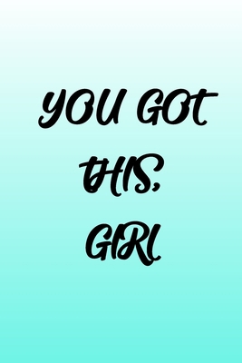 Turquoise You Got This, Girl for Minimalists: T... 1687117411 Book Cover