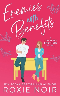Enemies With Benefits: An Enemies-to-Lovers Rom... 1735216011 Book Cover