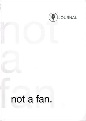 Not a Fan: Follower's Journal 1939622328 Book Cover