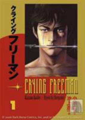 Crying Freeman, Vol. 1 1593074786 Book Cover