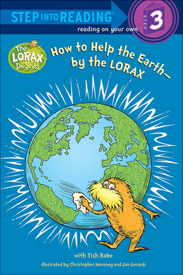 How to Help the Earth--By the Lorax 0606238484 Book Cover