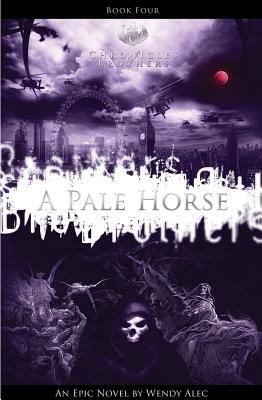 Pale Horse (Chronicles Of Brothers: Volume 4): ... 0957149832 Book Cover