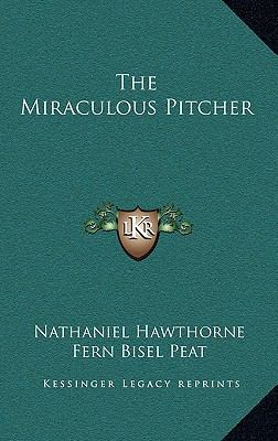 The Miraculous Pitcher 1168657156 Book Cover