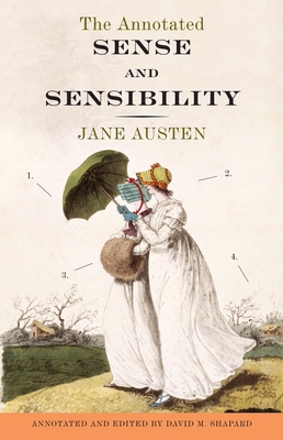 The Annotated Sense and Sensibility 0307390764 Book Cover