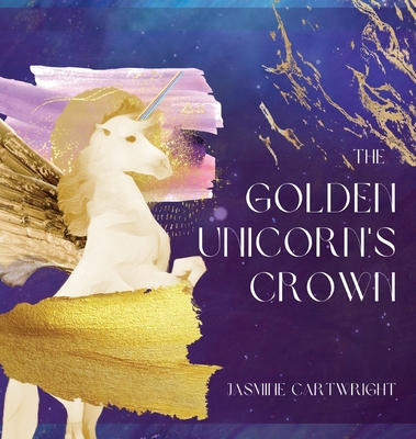 The Golden Unicorn's Crown B0B1L2TXNY Book Cover