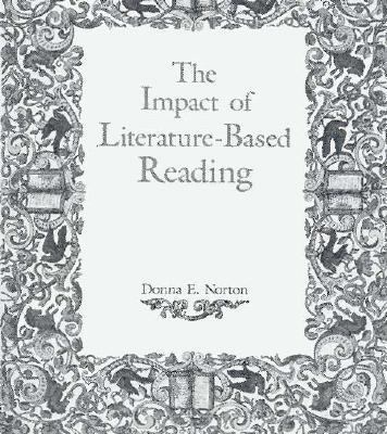 The Impact of Literature Based Reading 067521369X Book Cover