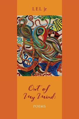 Out of My Mind: Poems 1534726012 Book Cover