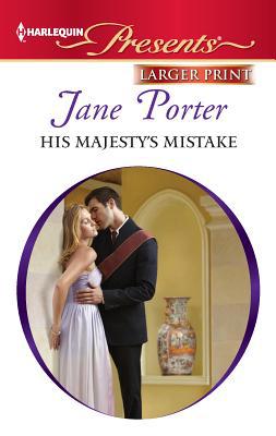 His Majesty's Mistake [Large Print] 0373238452 Book Cover