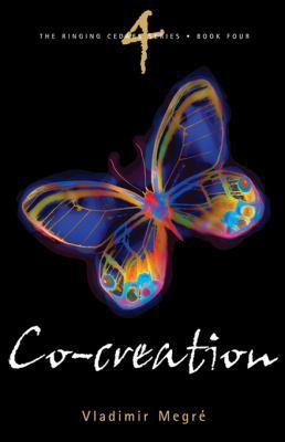Co-Creation (The Ringing Cedars Series, Book 4) 0976333333 Book Cover
