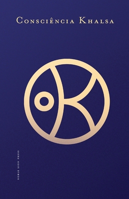 Consciência Khalsa [Portuguese] 1732181047 Book Cover