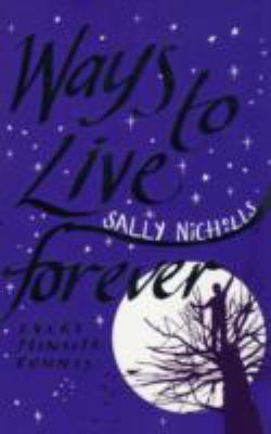 Ways to Live Forever 1407104993 Book Cover