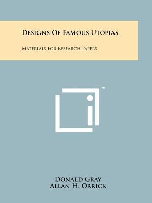 Designs of Famous Utopias: Materials for Resear... 1258174529 Book Cover