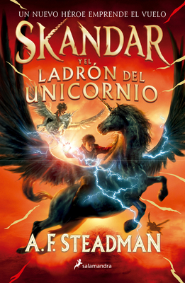 Skandar Y El Ladrón de Unicornios/ Skandar and ... [Spanish] 6073815328 Book Cover