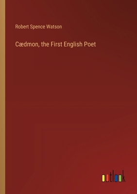 Cædmon, the First English Poet 3385376696 Book Cover