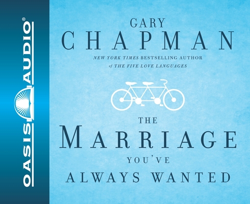 The Marriage You've Always Wanted 1598590081 Book Cover