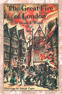 The Great Fire of London: Third Edition 1466951362 Book Cover