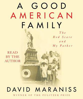 A Good American Family: The Red Scare and My Fa... 1508282765 Book Cover