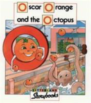 Oscar Orange and the Octopus (Letterland Storyb... 0003032264 Book Cover