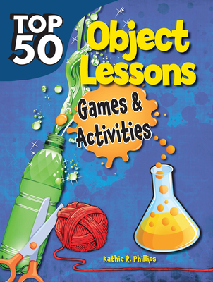 Top 50 Bible Object Lessons 162862504X Book Cover