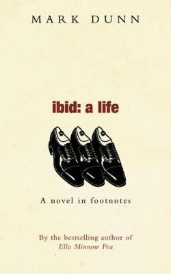 IBID: A Life. Mark Dunn 0413774295 Book Cover