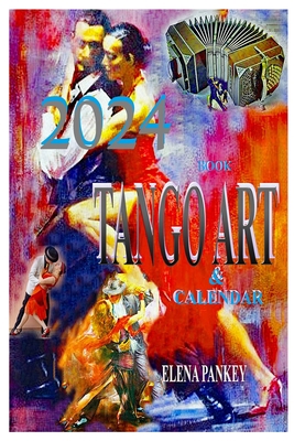 Book Tango Art & Calendar 2024 1952907683 Book Cover