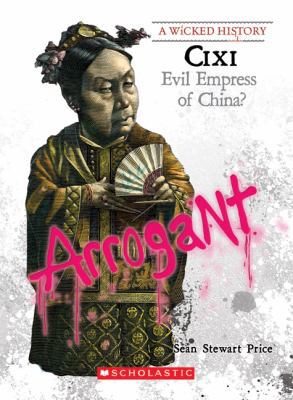 CIXI (Wicked History) (Library Edition) 0531185559 Book Cover