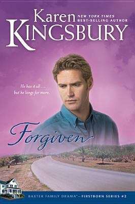 Forgiven (Firstborn Series-Baxter 2, Book 2) 0842387447 Book Cover