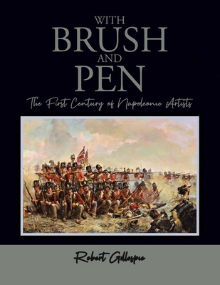 With Brush and Pen: The First Century of Napole... B0CR1TYQH5 Book Cover