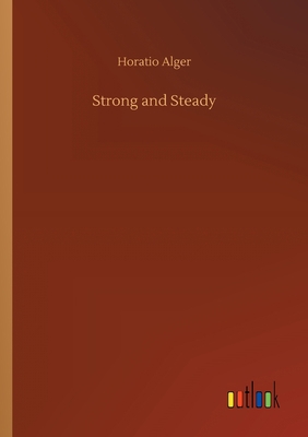 Strong and Steady 3734072263 Book Cover