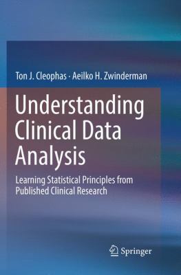 Understanding Clinical Data Analysis: Learning ... 3319819178 Book Cover