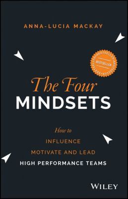 The Four Mindsets: How to Influence, Motivate a... 0730324788 Book Cover