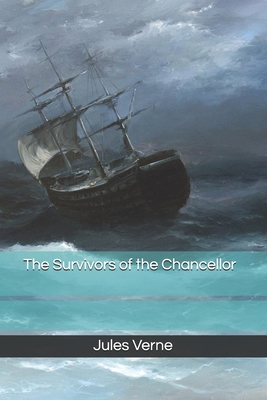 The Survivors of the Chancellor 170873595X Book Cover