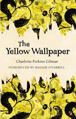 The Yellow Wallpaper 0860682013 Book Cover