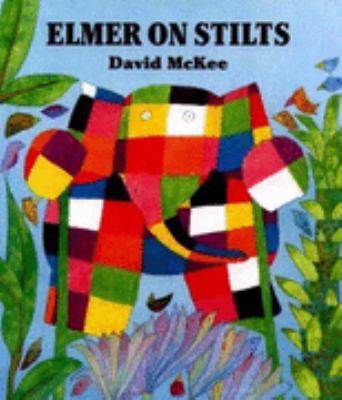 Elmer On Stilts 0862644275 Book Cover
