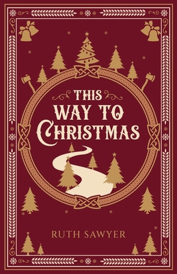 This Way to Christmas 176153940X Book Cover