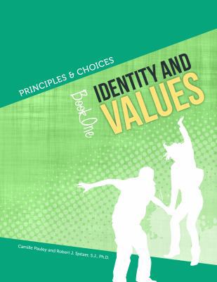 Principles & Choices Identity and Values Book One 1939244005 Book Cover