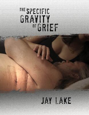 The Specific Gravity of Grief 0982073070 Book Cover