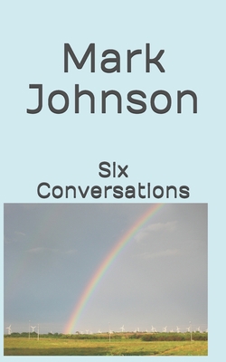 Six Conversations 1089001983 Book Cover