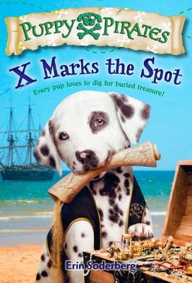 Puppy Pirates #2: X Marks the Spot 055351170X Book Cover