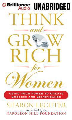Think and Grow Rich for Women: Using Your Power... 1491523557 Book Cover