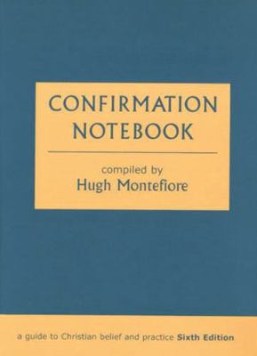 Confirmation Notebook : A Guide to Christian Be... B00QX50QL4 Book Cover