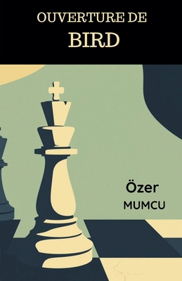 Ouverture de Bird [French] B0DLZ1SM1P Book Cover