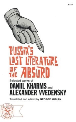 Russia's Lost Literature of the Absurd 0393007235 Book Cover