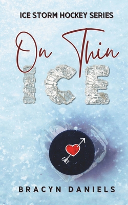 On Thin Ice: Ice Storm Hockey Series B0CX9CJCVM Book Cover