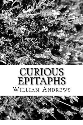 Curious Epitaphs 1981828583 Book Cover