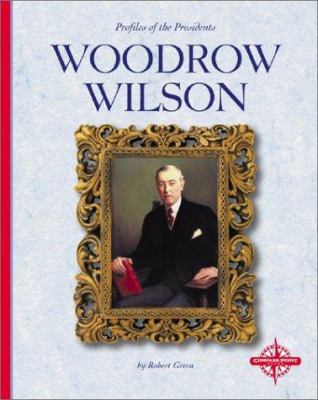 Woodrow Wilson 0756502748 Book Cover