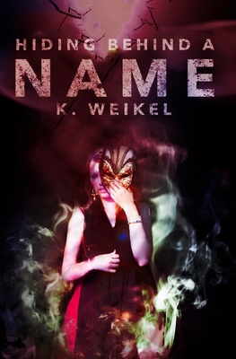 Hiding Behind A Name 1520553064 Book Cover
